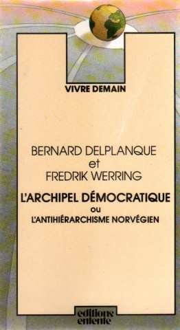 L'Archipel démocratique ou l'Antihiérarchisme norvégien