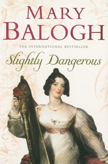 Couverture de Slightly Dangerous: Number 8 in series par Mary Balogh