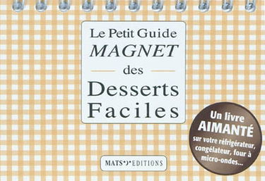 Le petit guide magnet des desserts faciles