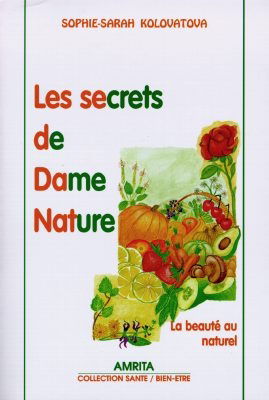 Les secrets de dame nature : la beauté au naturel