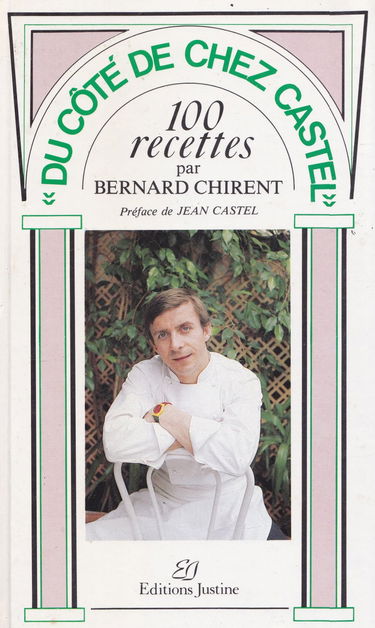 Du côté de chez Castel : 100 recettes