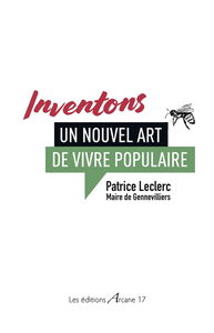 Inventons un nouvel art de vivre populaire en ville : essai