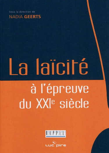 Couverture de La laïcité à l'épreuve du XXIe siècle