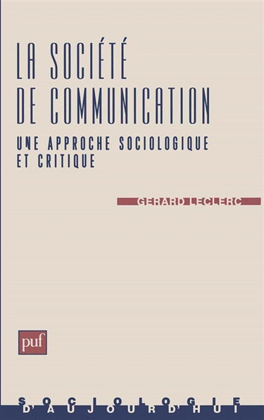 La sociologie de communication : une approche sociologique et critique