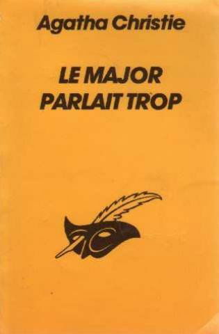 Le Major Parlait Trop