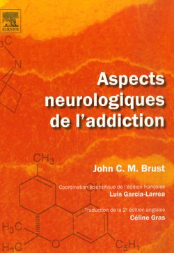 Aspects neurologiques de l'addiction