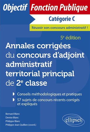 Annales corrigées du concours d'adjoint administratif territorial principal de 2e classe, catégorie C
