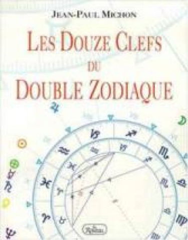 Les Douze clefs du double zodiaque