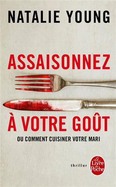 Assaisonnez à votre goût ou Comment cuisiner votre mari