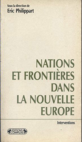 Nations et frontières dans la nouvelle Europe : l'impact croisé