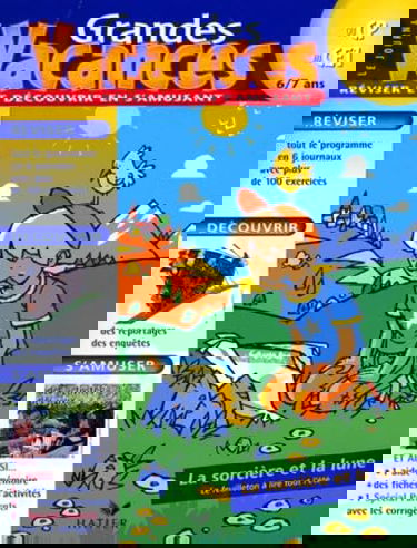 Grandes vacances. Vol. 1. Du CP au CE1 : 6-7 ans