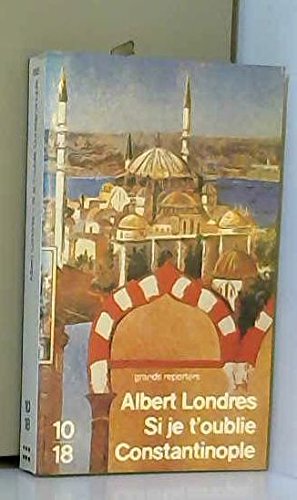 Si je t'oublie Constantinople