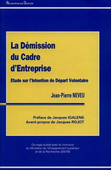 La démission du cadre d'entreprise : étude sur l'intention de départ volontaire