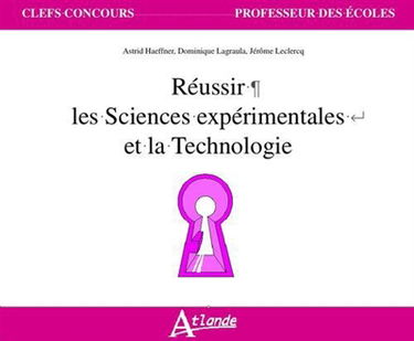 Réussir les sciences expérimentales et la technologie