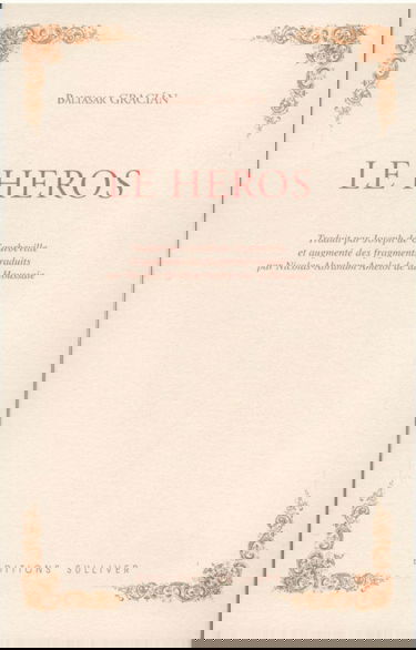 Le héros. El héroe