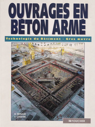Ouvrages en beton armé, technologie du bâtiment gros-oeuvre
