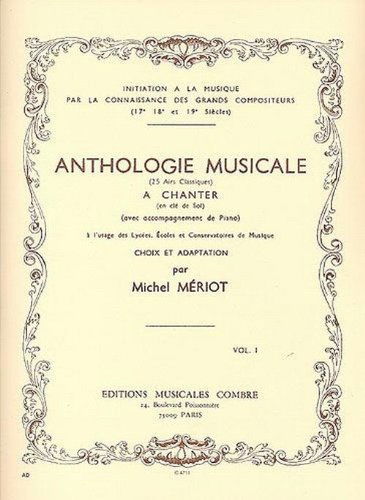 Anthologie musicale : 25 airs classiques à chanter en clé de sol, avec accompagnement de piano, vol 1