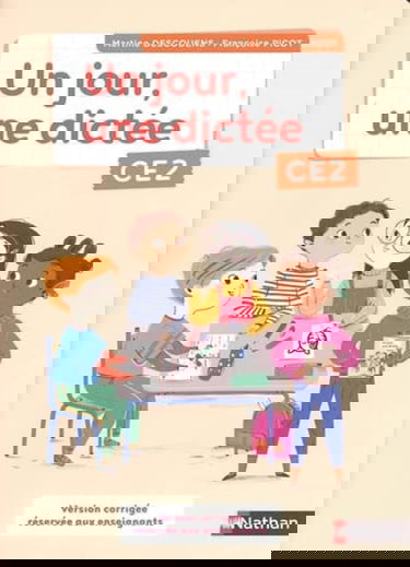 Un jour, une dictée CE2: Version corrigée réservée aux enseignants