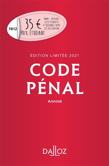 Code pénal : annoté : 2021