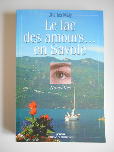 Le Lac Des Amours... En Savoie