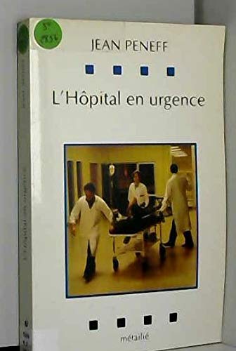 L'Hôpital en urgence