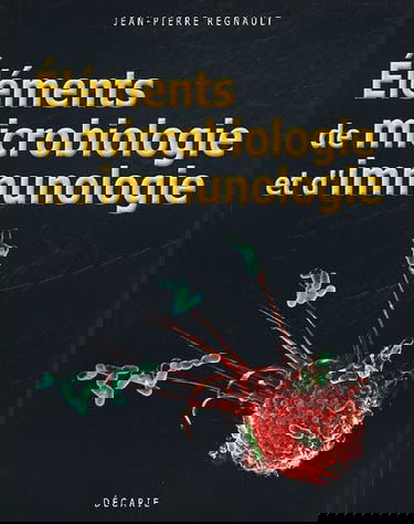 Eléments de microbiologie et d'immunologie