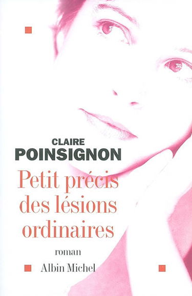 Petit précis des lésions ordinaires