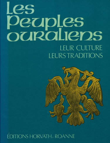 Les Peuples ouraliens : Leur culture, leurs traditions (Histoire des nations)