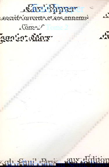 La Société ouverte et ses enemis, tome 2 : Hegel et Marx