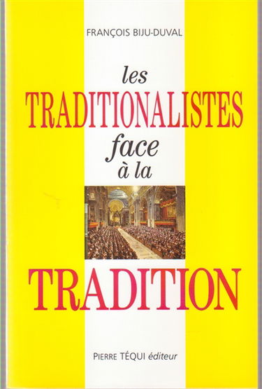 Les traditionalistes face à la tradition
