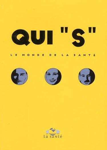 Qui s : le monde de la santé