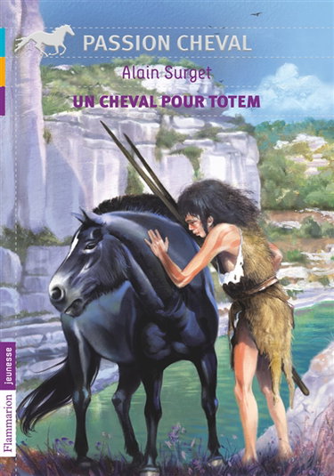 Couverture de Un cheval pour totem par Alain Surget
