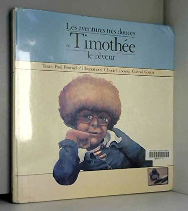 Les Aventures très douces de Timothée le rêveur (La Bouteille à l'encre)