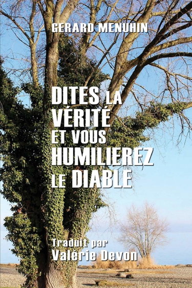 Couverture de Dites la vérité et vous humilierez le diable