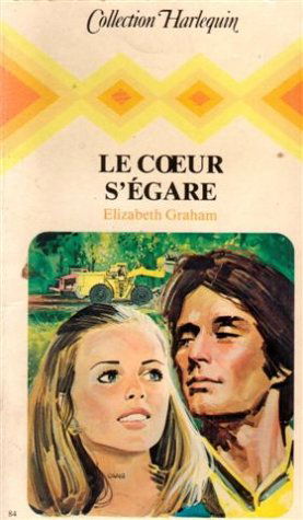 Le c ur s'égare : Collection : Collection harlequin n° 84