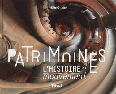 Patrimoines, l'histoire en mouvement
