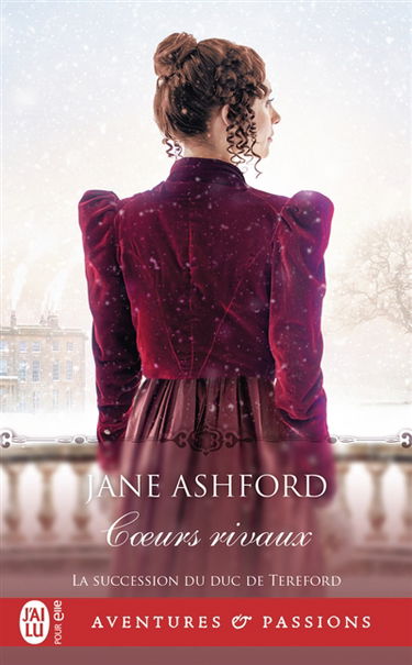 La succession du duc de Tereford. Vol. 6. Coeurs rivaux