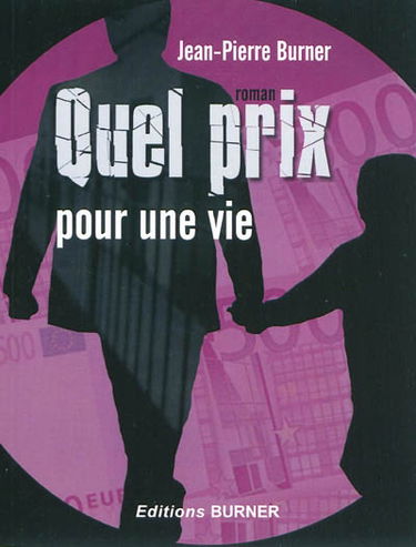 Quel prix pour une vie