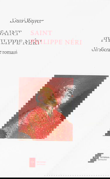 Saint Philippe Néri : un Socrate romain
