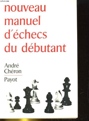 Couverture de NOUVEAU MANUEL D'ECHECS DU DEBUTANT