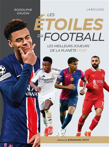 Couverture de Les étoiles du football : les meilleurs joueurs de la planète foot