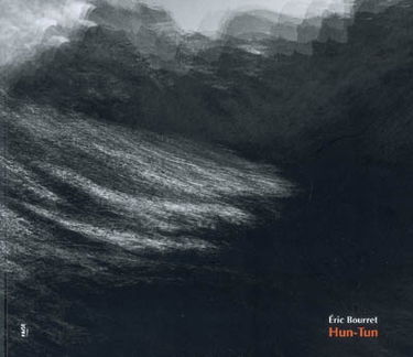 Eric Bourret, Hun-Tun