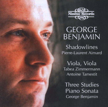 Couverture de George benjamin : Shadowlines - Viola, viola - Three Studies - Piano Sonata