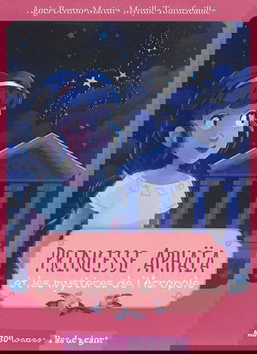 Princesse Aphaïa et les mystères de l'Acropole