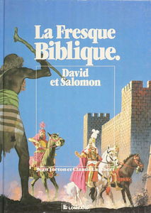 La Fresque biblique. Vol. 5. David et Salomon