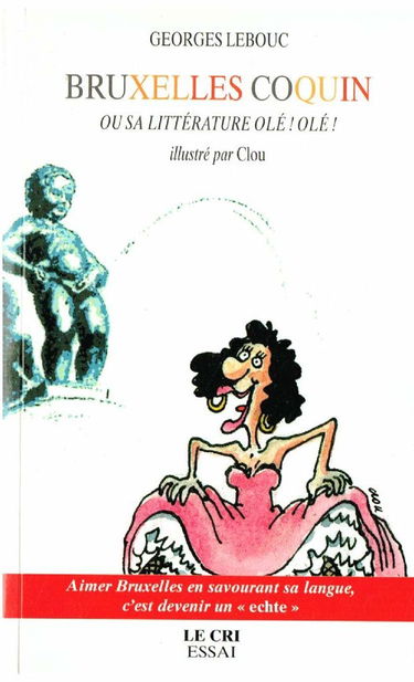 Bruxelles coquin ou sa littérature Olé! Olé!