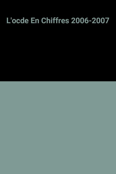 L'ocde En Chiffres 2006-2007