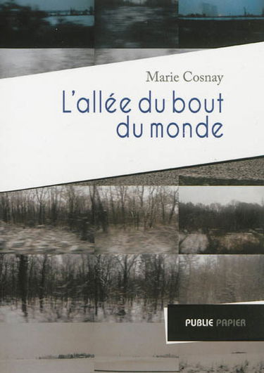 L'allée du bout du monde