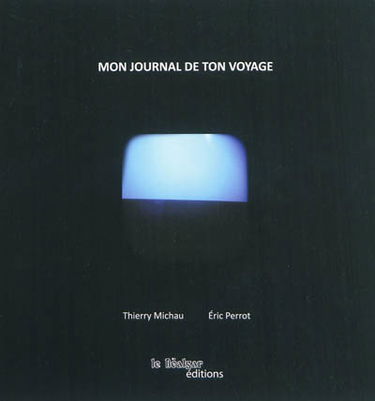 Mon journal de ton voyage