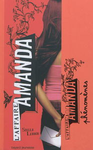 L'affaire Amanda. Vol. 3. Phénomènes